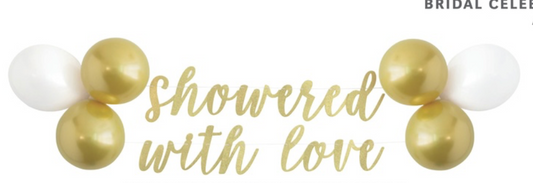 Showed with Love Gold set Banner